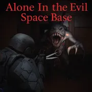 Alone In The Evil Space Base