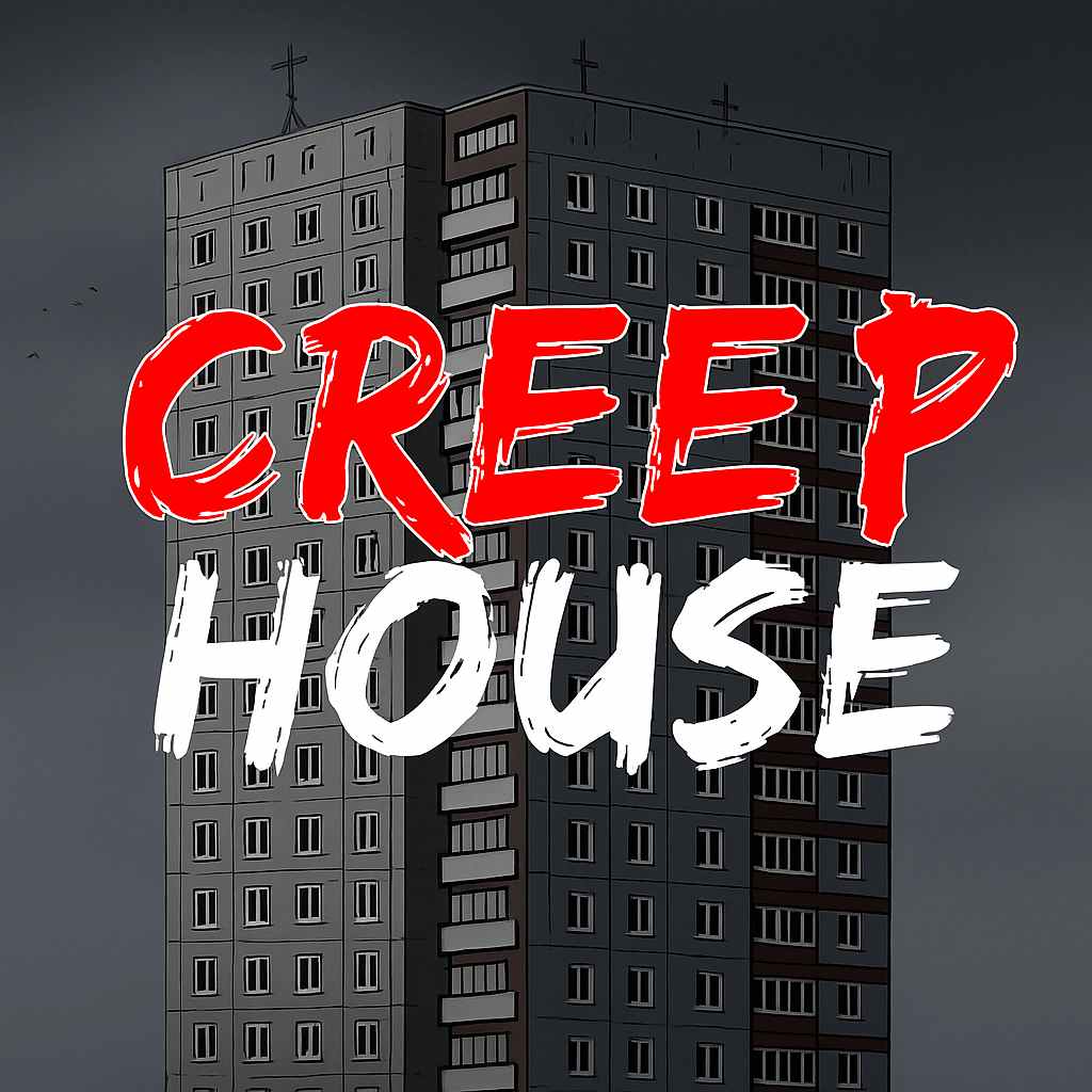 creep house